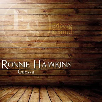 Odessa by Ronnie Hawkins