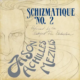 Schizmatique No. 2 by The Budapest Film Orchestra