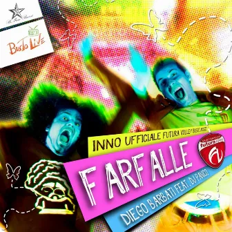 Farfalle (feat. DJ Panico) [Inno ufficiale della squadra futura volley di busto arsizio] by Diego Barbati