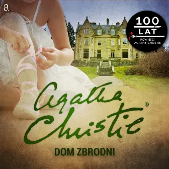 Dom zbrodni by Agatha Christie