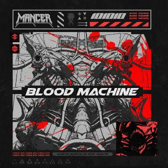 Blood Machine by MANCER