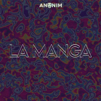 La Manga by ANONIM