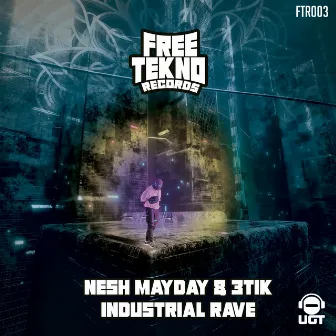 Industrial Rave by Nesh Mayday