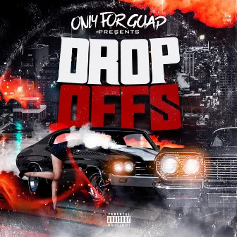 DROP OFFS by OFG Lando