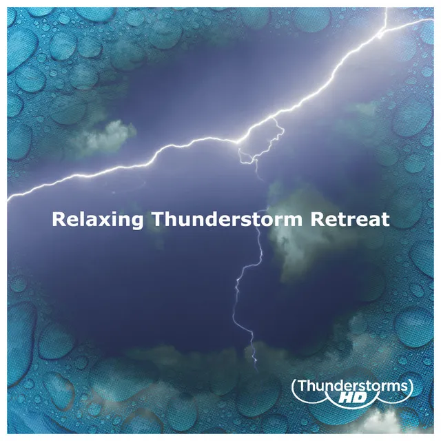 Relaxing Thunderstorm Retreat