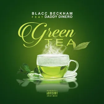 Green Tea by Blacc Beckham