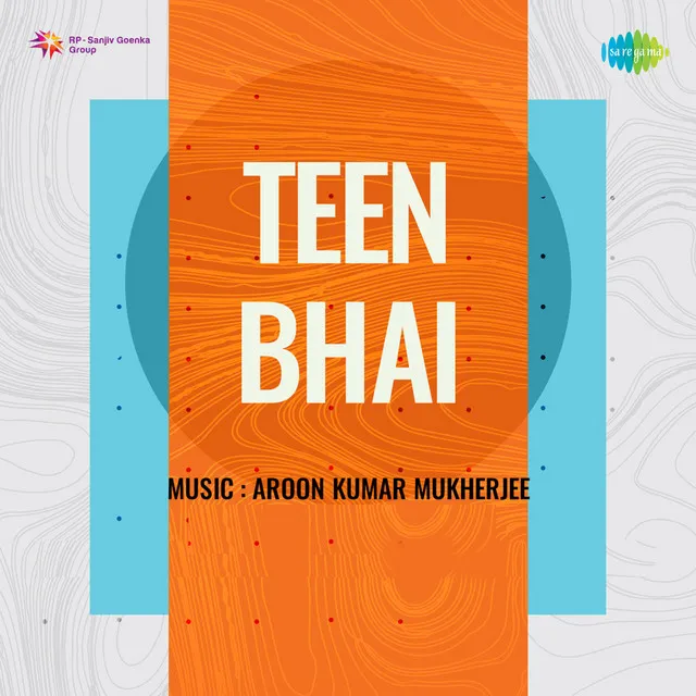 Teen Bhai (Original Motion Picture Soundtrack)