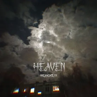 HEAVEN by Mxlancholxx