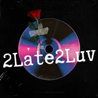 2Late2Luv by HATEJAYY