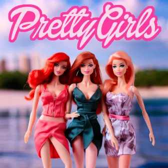 Pretty Girls by Corage