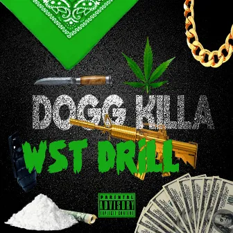 WST DRILL by Dogg Killa