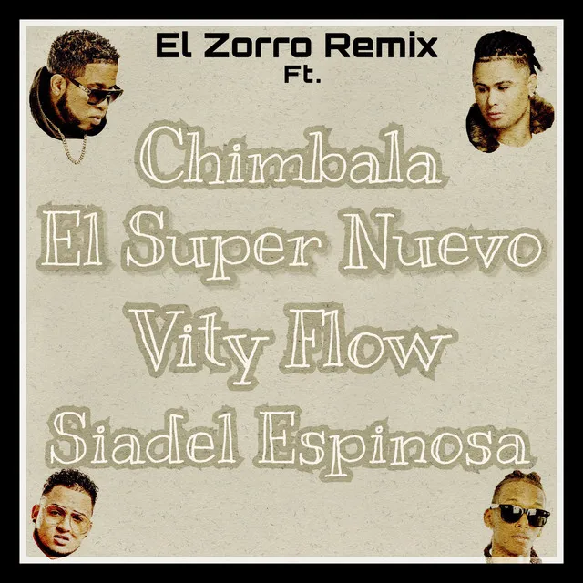 El Zorro - Remix