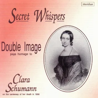 Secret Whispers - Double Image Pays Homage to Clara Schumann by Double Image