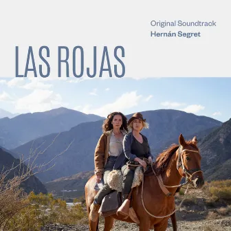 Las Rojas (Original Soundtrack) by Hernán Segret