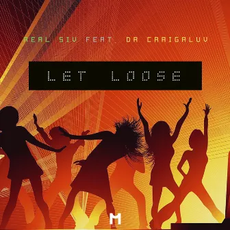 Let Loose by Real SIV