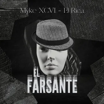 El Farsante by Myke XCVI