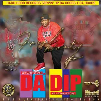 Da' Dip 25 by Freak Nasty