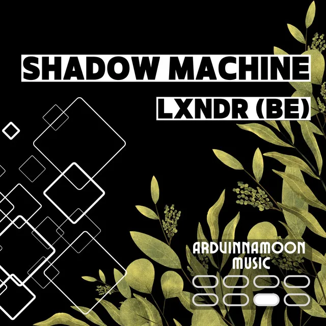 Shadow Machine