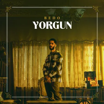 YORGUN by Bedo