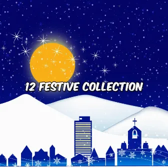 12 Festive Collection by Christmas Instrumental Music