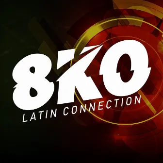 Latin Connection by 8KO