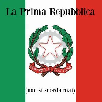 La prima Repubblica (non si scorda mai) [Dal film 