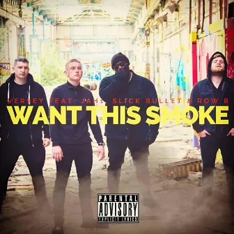 Want This Smoke by Versey