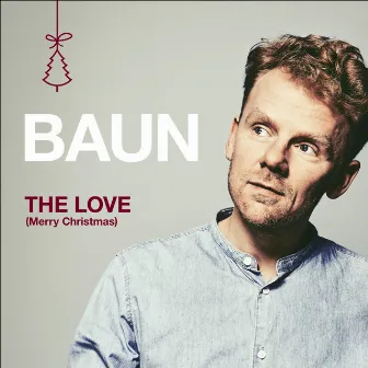 The Love (Merry Christmas) by BAUN