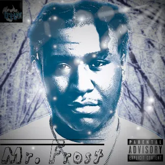 Mr. Frost by Zay Frost