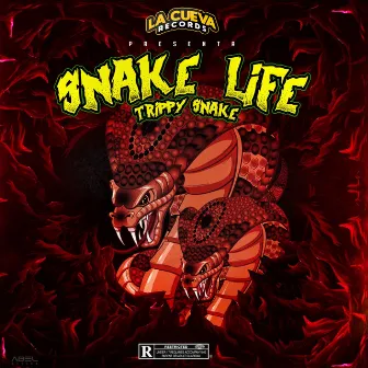 Snake Life by Trippy Snake