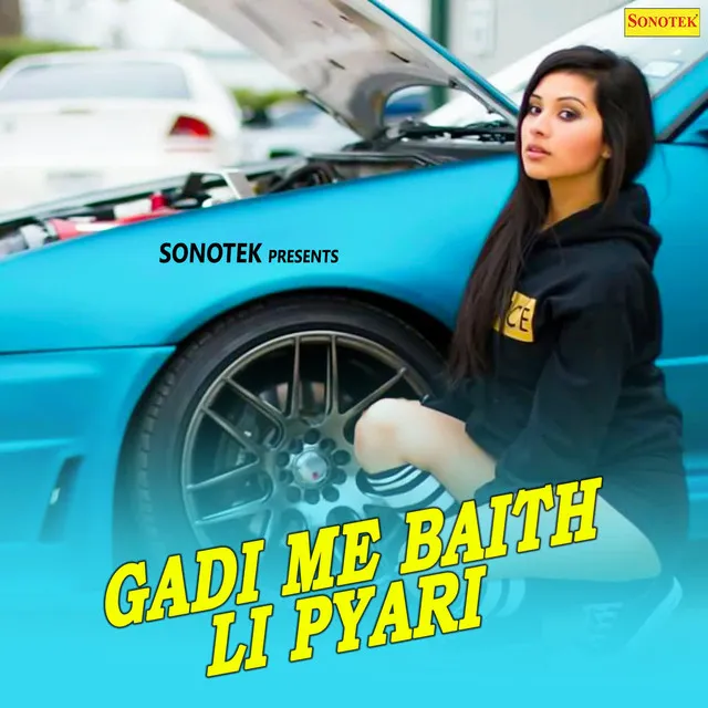 Gadi Me Baith Li Pyari