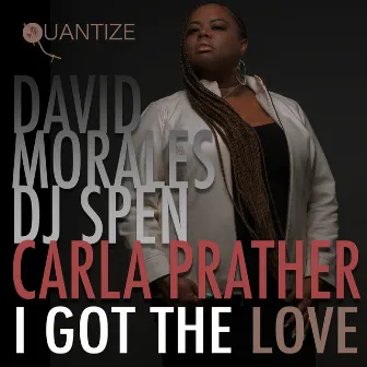 I Got The Love by Carla Prather