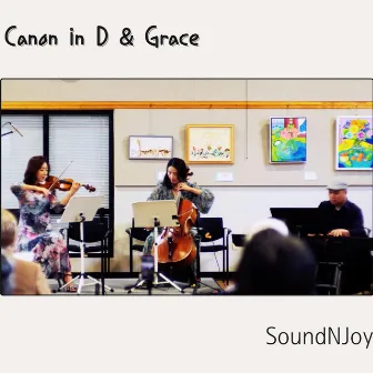 Canon in D & Grace LIVE (Live) by SoundNJoy