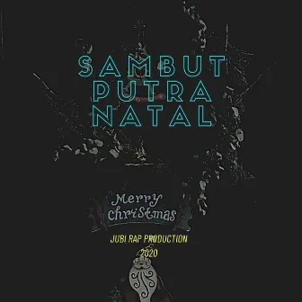 Sambut Putra Natal by Jubi Rap