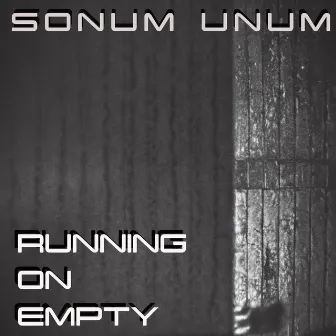 Running On Empty by Sonum Unum