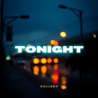 Tonight by Hollenx