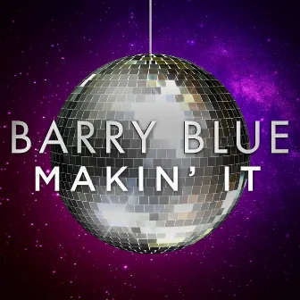 Makin' It by Barry Blue