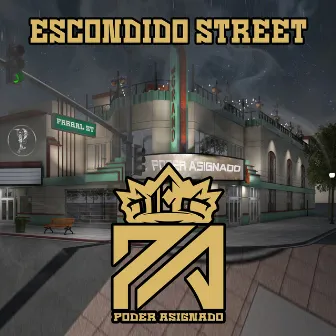 Escondido Street by Poder Asignado