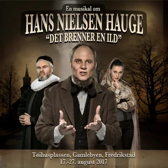 Hans Nielsen Hauge Musikalen «Det Brenner en ild» (LIVE) by Hans Petter Thøgersen