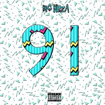 91 by Big Kuza