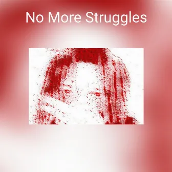 No More Struggles by Lil Jupi