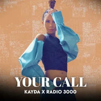 Your Call (feat. Radio 3000) by Kayda