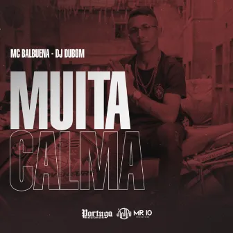 Muita Calma by MC Balbuena