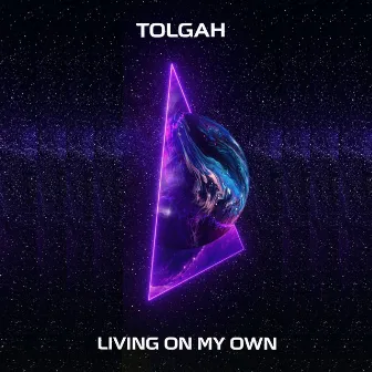 Living On My Own by Tolgah