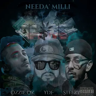 Needa Milli by Ozzie Oz