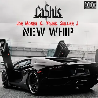 New Whip by Ca$his