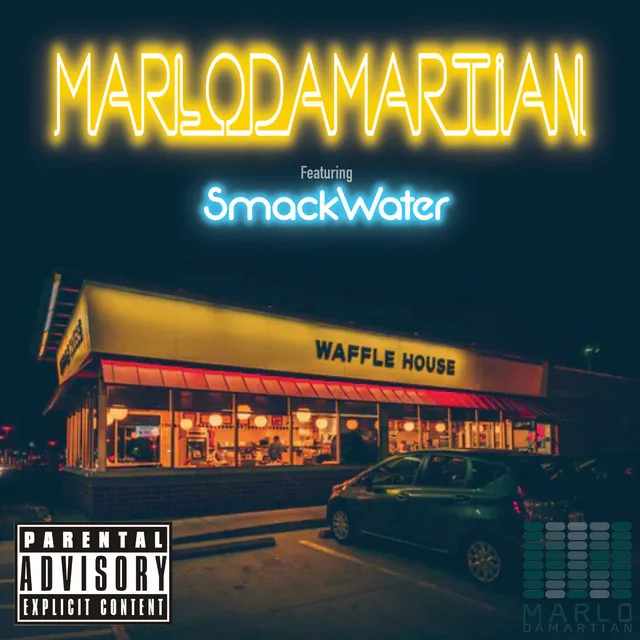 Waffle House (feat. SmackWater)