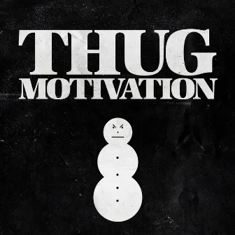 Thug Motivation by Jeezy