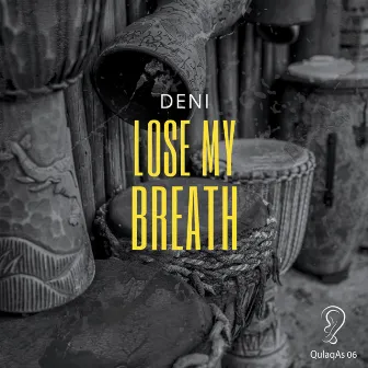 Lose My Breath by DENI