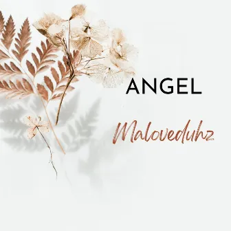 Maloveduhz by Angel